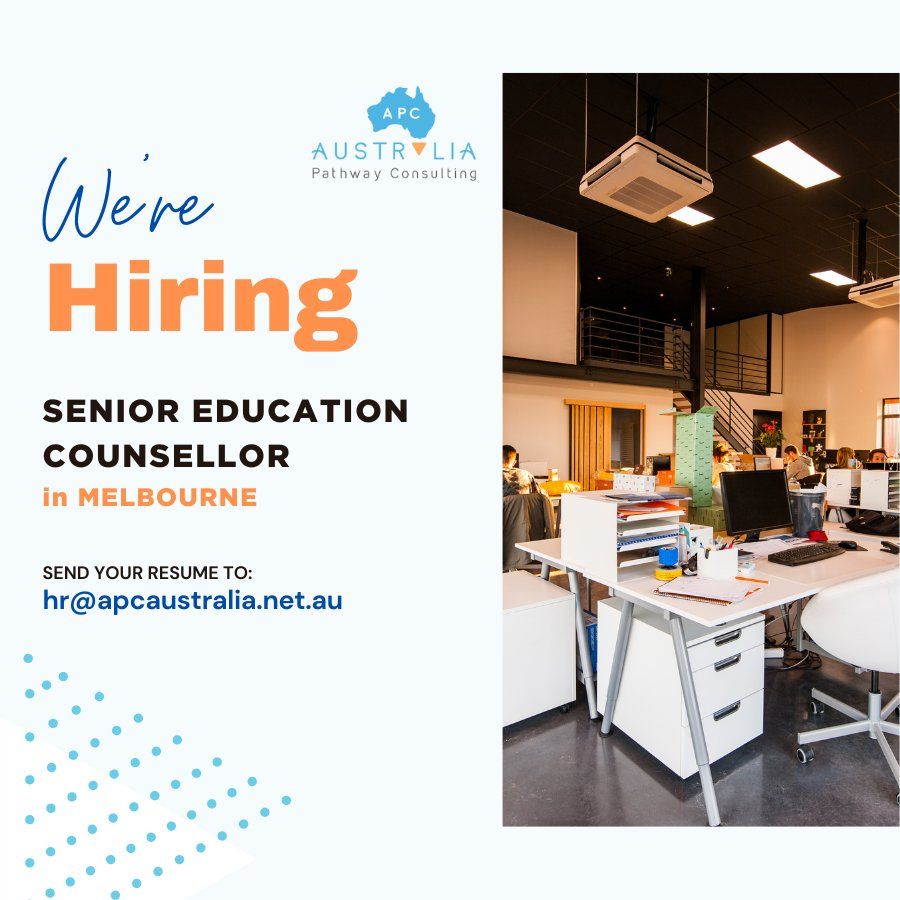 📢 WE’RE HIRING: SENIOR EDUCATION COUNSELLOR IN MELBOURNE OFFICE
