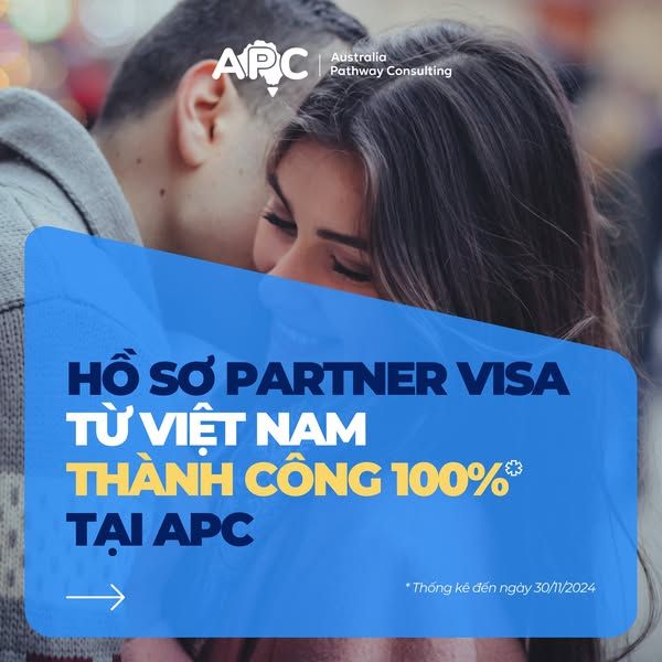 🌈 HỒ SƠ PARTNER VISA TỪ VIỆT NAM THÀNH CÔNG 100% TẠI APC! 💑