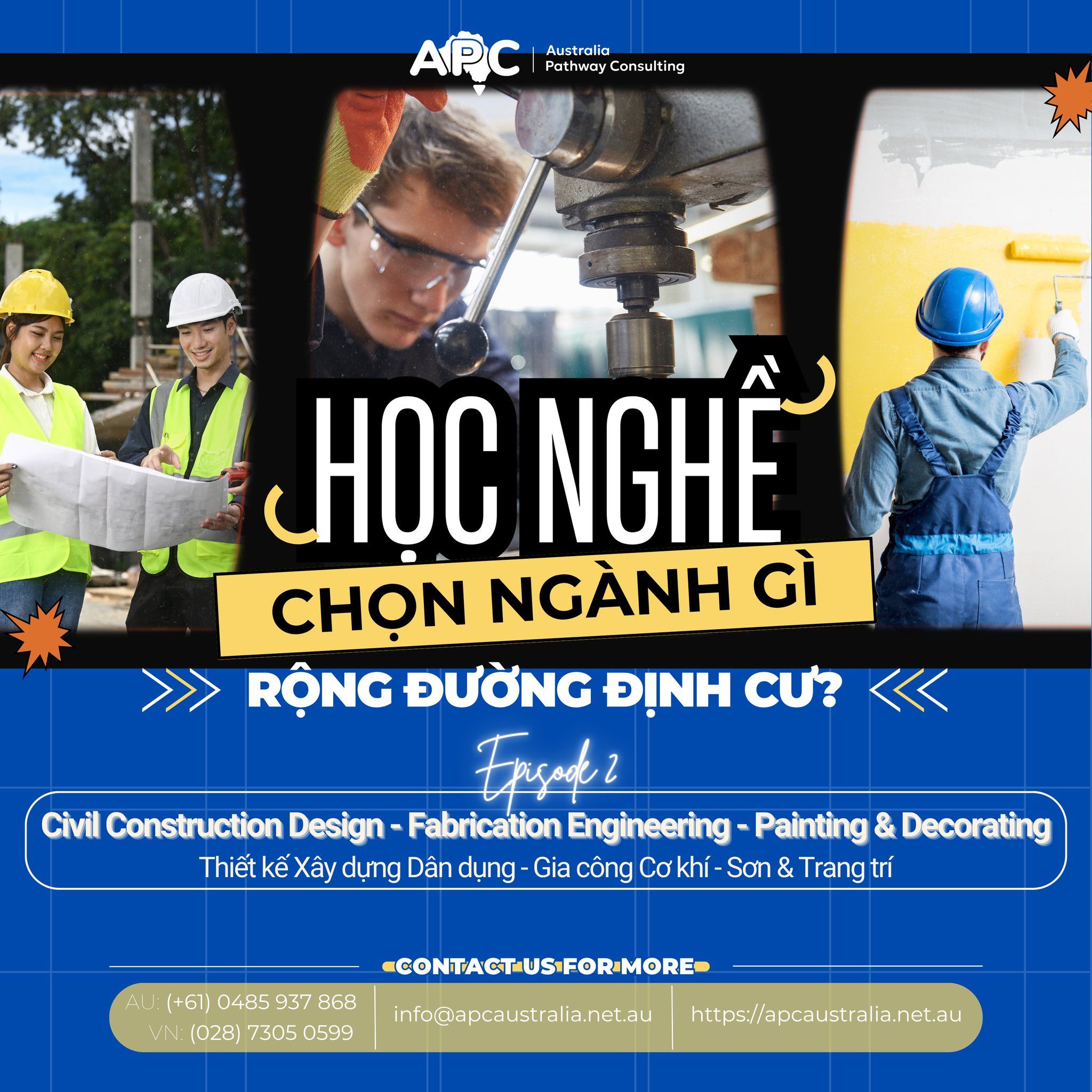 [HỌC NGHỀ TẠI ÚC – CHỌN NGÀNH GÌ RỘNG ĐƯỜNG ĐỊNH CƯ?] 🔧 TẬP 2: CIVIL CONSTRUCTION DESIGN – FABRICATION ENGINEERING – PAINTING & DECORATING 🔧