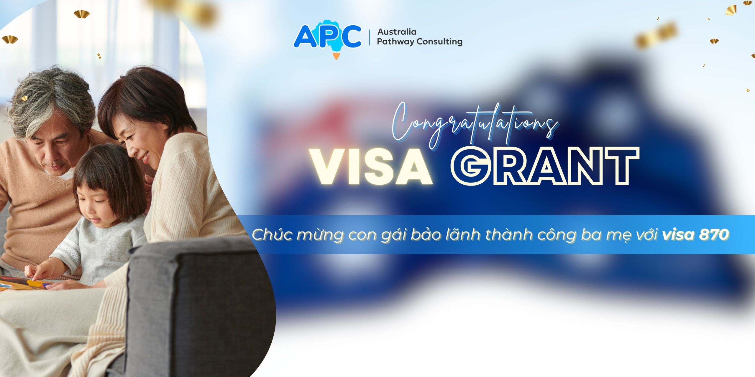 CHÚC MỪNG CON GÁI BẢO LÃNH THÀNH CÔNG BA MẸ SANG ÚC VỚI VISA 870