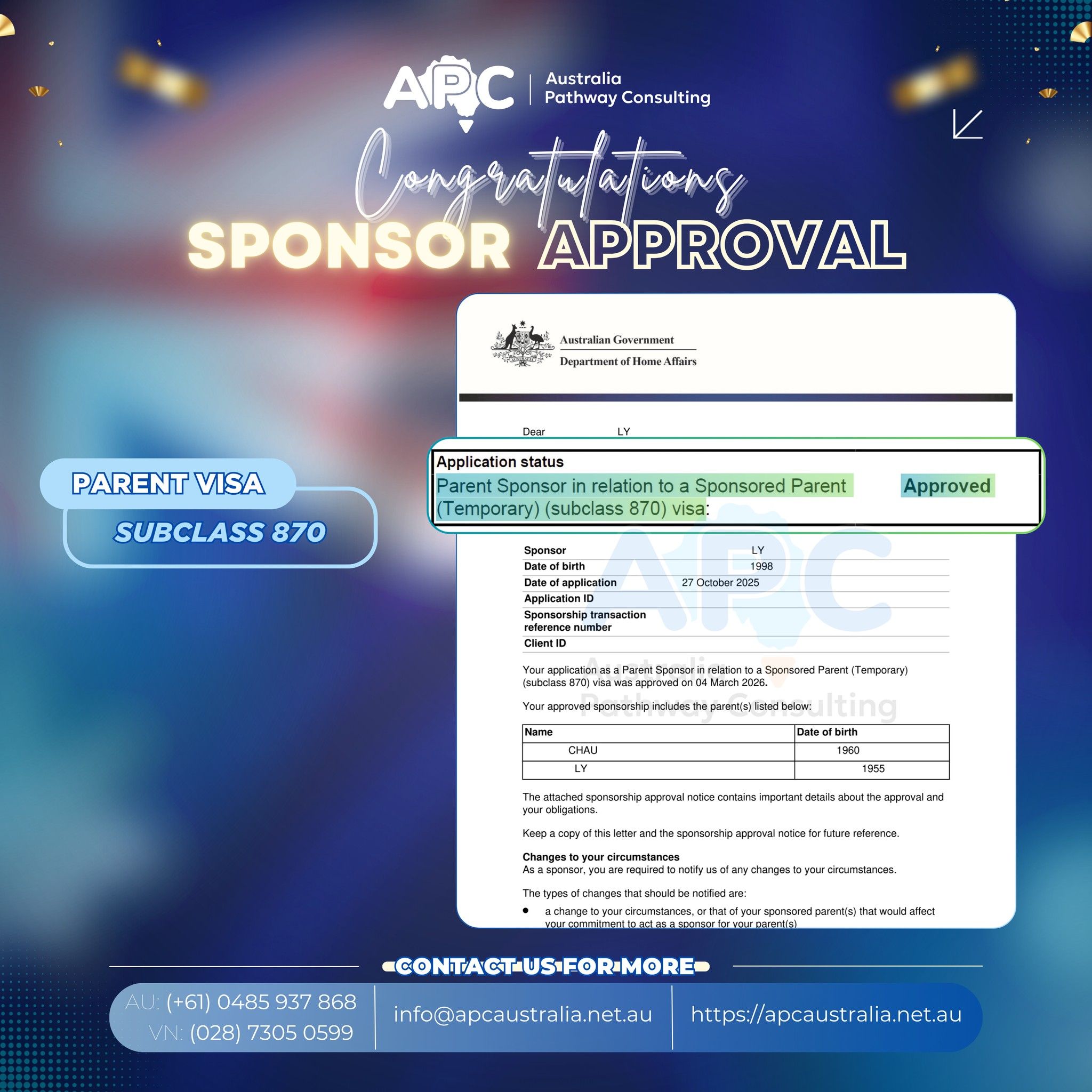 ✨ Chúc mừng bác T. & Đ. chính thức được phê duyệt hồ sơ bảo lãnh (Sponsorship Approval) Visa 870. Con trai bác hiện là thường trú nhân Úc và cũng là khách hàng từng được APC hỗ trợ Visa 190 trước đó ✨