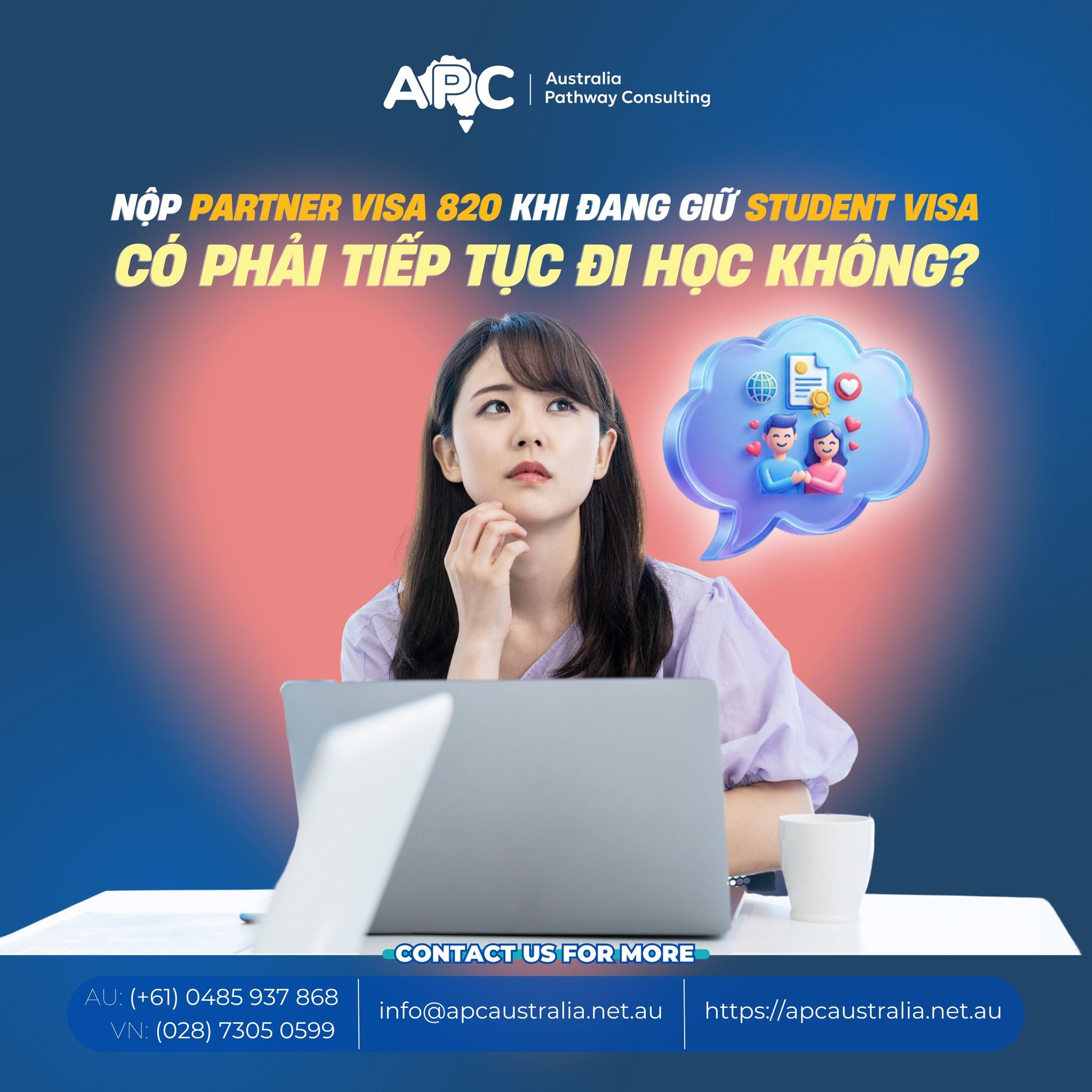 🚨 NỘP PARTNER VISA 820 KHI ĐANG GIỮ STUDENT VISA – CÓ PHẢI TIẾP TỤC ĐI HỌC KHÔNG?